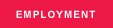 EMPLOYMENT